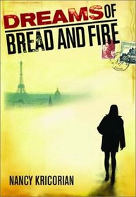 Dreams of Bread and Fire: A Novel
