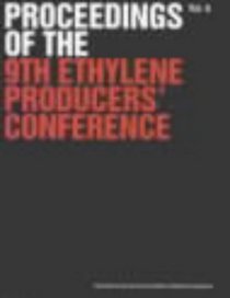 Proceedings of the 9th Ethylene Producers' Conference
