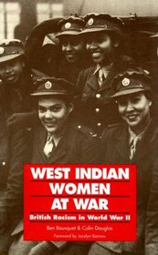 West Indian Women at War: British Racism in World War 2