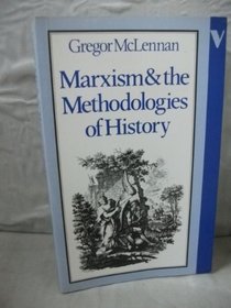 Marxism and the Methodologies of History