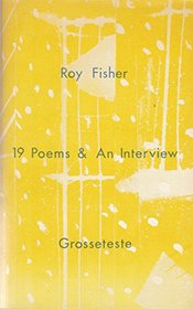 Roy Fisher, nineteen poems and an interview