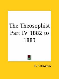 The Theosophist 1882-83 (The Theosophist)