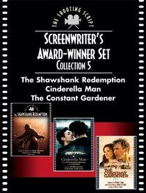 Screenwriters Award-Winner Set, Collection 5: The Shawshank Redemption, Cinderella Man, and The Constant Gardener (Newmarket Shooting Script)