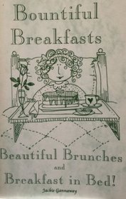 Bountiful Breakfasts: Beautiful Brunches and Breakfast in Bed!