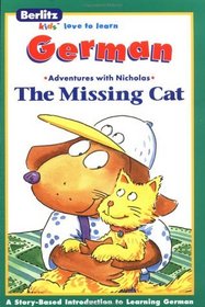 Die verschwundene Katze: The Missing Cat (Berlitz Kids Love to Learn)