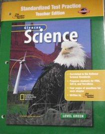 Glencoe Science: Level Green, Standardized Test Practice, Teacher Edition
