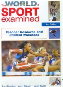 The World of Sport Examined: Teacher's Resource and Student Workbook