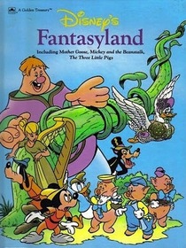 Disney's Fantasyland: Including Mother Goose, Mickey and the Beanstalk, the Three Little Pigs