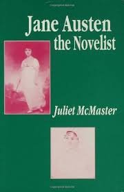 Jane Austen the Novelist : Essays Past and Present