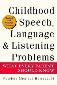Childhood Speech, Language  Listening Problems, 2nd Edition