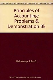 Principles of Accounting: Problems & Demonstration Bk