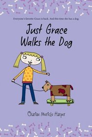 Just Grace Walks the Dog (Just Grace, Bk 3)
