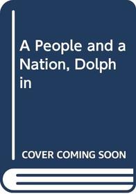 A People And A Nation Volume 2 Dolphin Edition Plus Perfect Union Volume 2 6th Edition