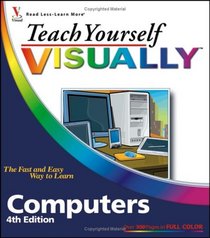 Teach Yourself VISUALLY Computers (Teach Yourself Visually Computers)