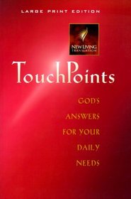 TouchPoints: God's Answers for Your Daily Needs (Large Print)