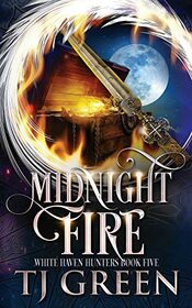 Midnight Fire (White Haven Hunters)