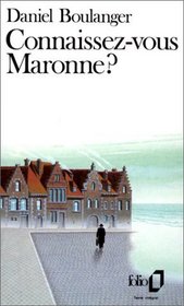 Connaissez-vous Maronne?