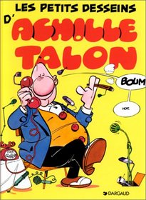 Achille talon t9 les petits desseins d'achille talon (French Edition)