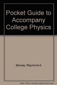 Pocket Guide to Accompany College Physics