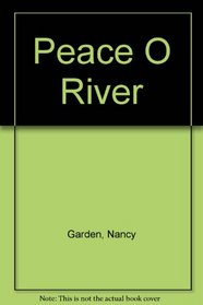 Peace O River