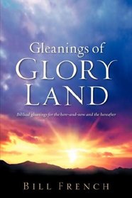 Gleanings of Glory Land