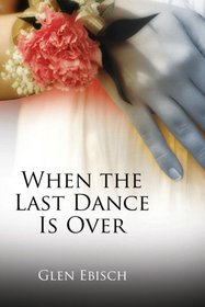 When the Last Dance is Over (Roaming New England, Bk 4)