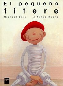 El Pequeno Titere / The Small Puppet (Spanish Edition)