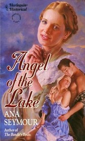 Angel of the Lake (Harlequin Historical, No 173)