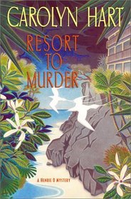 Resort To Murder (Henrie O, No 6)