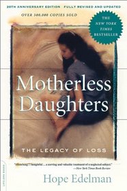 Motherless Daughters: The Legacy of Loss, 20th Anniversary Edition
