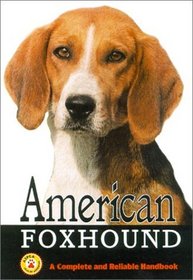American Foxhound: A Complete  Reliable Handbook