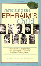 The Ephraim's Child: Characteristics, Capabilities, And Challenges Of Children Who Are Intensely More