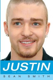 Justin: The Unauthorized Biography