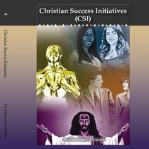 Christian Success Initiatives: (CSI)