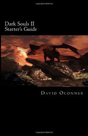 Dark Souls II: Starter's Guide