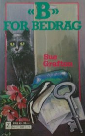 B for Bedrag (B is for Burglar) (Kinsey Millhone, Bk 2) (Dutch Edition)