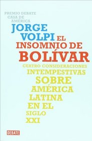 El insomnio de Bolivar (Spanish Edition)