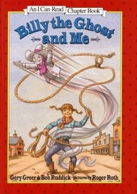 Billy the Ghost and Me (An I Can Read Chapter Book)