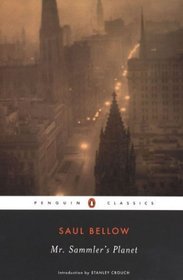 Mr. Sammler's Planet (Penguin Classics)