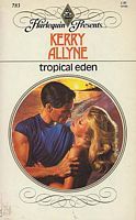 Tropical Eden (Harlequin Presents, No 783)