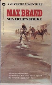 Silvertip's Strike