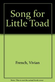 Song for Little Toad