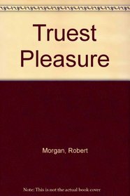 Truest Pleasure