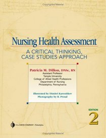 Nursing Health Assessment: A Critical Thinking, Case Studies Approach