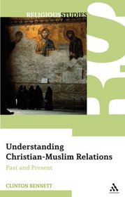 Understanding Christian-Muslim Relations