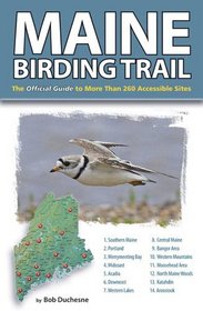 Maine Birding Trail: The Official Guide to More Than 260 Accessible Sites