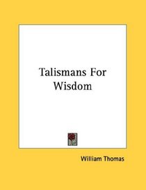 Talismans For Wisdom