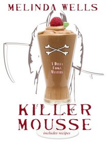 Killer Mousse (Della Cooks, Bk 1) (Large Print)