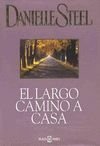 El largo camino a casa (Spanish Edition)