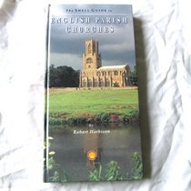 The Shell Guide to English Parish Churches